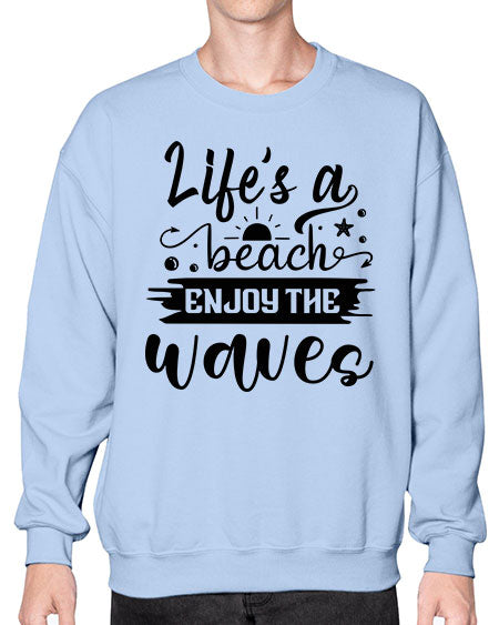 Lifes a beach enjoy the waves 01# - summer- Sweatshirt - Crew