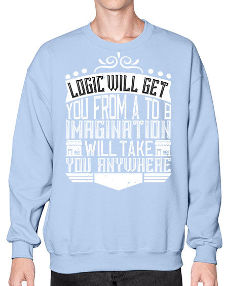 Logic will get you from A to B Imagination will take you anywhere Style 278# - architect- Sweatshirt - Crew