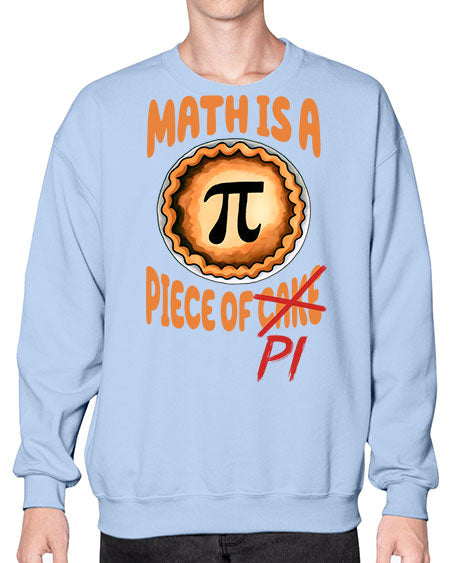 Math Is A Piece Of 28# - pi- Sweatshirt - Crew
