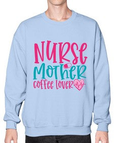 Nurse Mother Coffee Lover Style 1185# - nurse- Sweatshirt - Crew