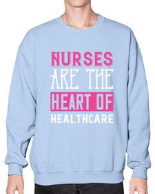 Nurses are the heart of healthcare Style 1230# - nurse- Sweatshirt - Crew