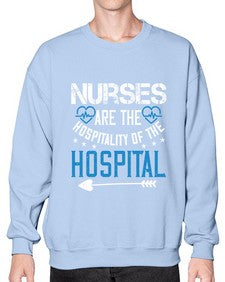 Nurses are the hospitality of the hospital Style 1233# - nurse- Sweatshirt - Crew