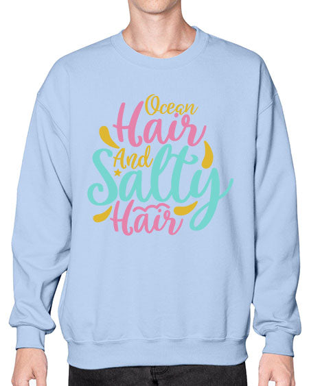 OCEAN HAIR SALTY HAIR Style 60# - summer- Sweatshirt - Crew