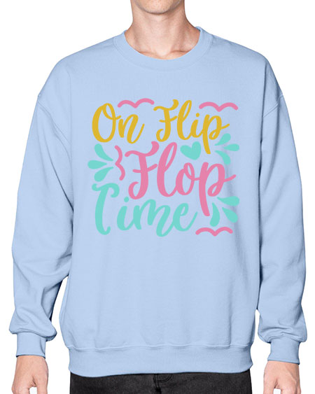 ON FLIP FLOP TIME Style 58# - summer- Sweatshirt - Crew