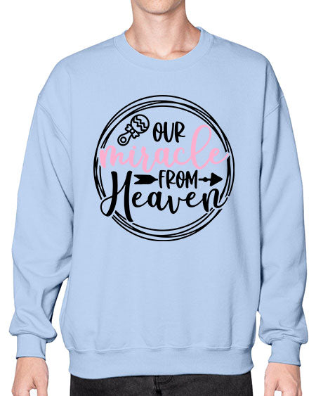 Our Miracle From Heaven Style 425# - baby- Sweatshirt - Crew