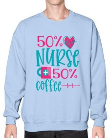 Percent Nurse Percent Coffee Style 1306# - nurse- Sweatshirt - Crew