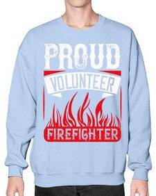 Proud Volunteer Firefighter Style 35# - volunteer- Sweatshirt - Crew