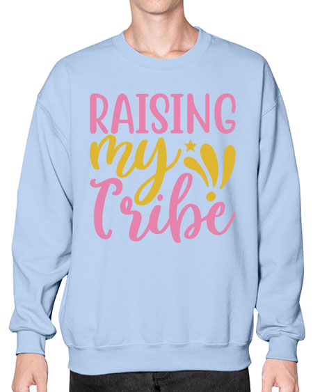 RAISING MY TRIBE Style 5# - summer- Sweatshirt - Crew