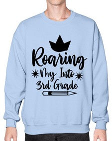 Roaring My Into third Grade 766# - third grade- Sweatshirt - Crew