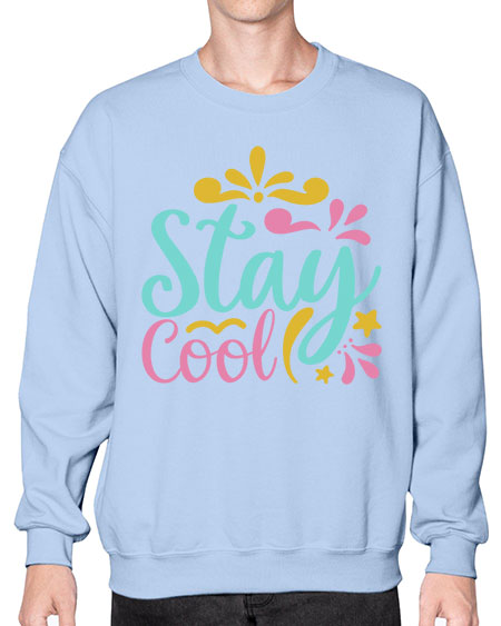 STAY COOL Style 3# - summer- Sweatshirt - Crew