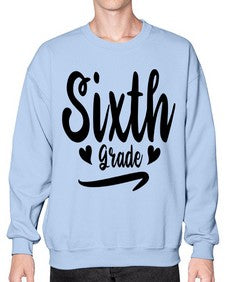 Sixth Grade 874# - sixth grade- Sweatshirt - Crew