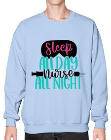 Sleep All Day Nurse All Style Style 1399# - nurse- Sweatshirt - Crew