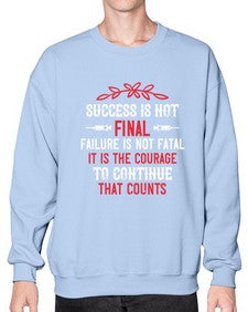 Success is not final Failure is not fatal Style 1429# - nurse- Sweatshirt - Crew