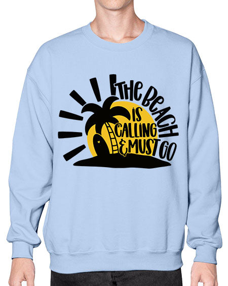 The Beach Is Calling Must Go Style 13# - summer- Sweatshirt - Crew