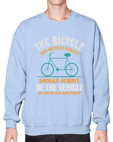 The bicycle the bicycle surely should always be the vehicle of novelists and poets 4# - bicycle- Sweatshirt - Crew