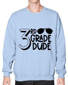Third Grade Dude 957# - third grade- Sweatshirt - Crew