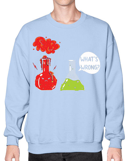 WhatsWrongScienceTshirt 11# - general science- Sweatshirt - Crew