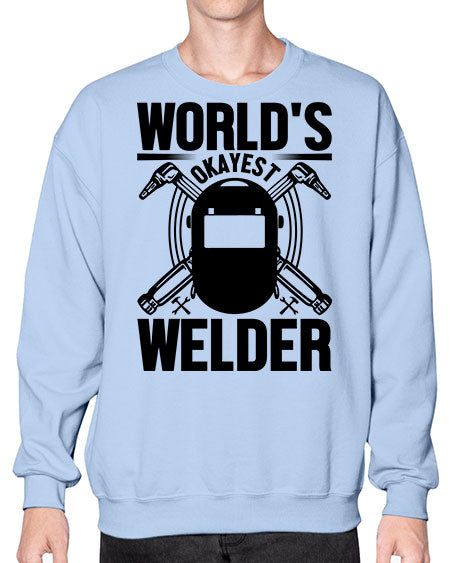 Worlds okayest Style 1666# - welder- Sweatshirt - Crew