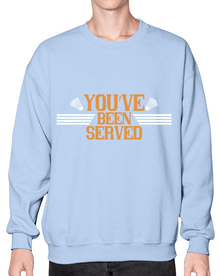 You’ve been served 1714# - badminton- Sweatshirt - Crew