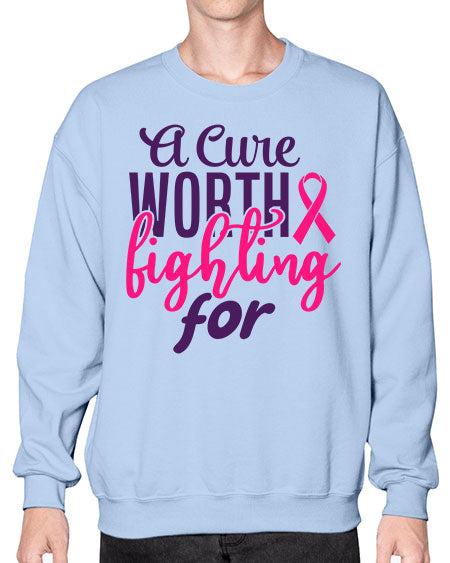 a cure worth fighting for Style 17# - breast cancer- Sweatshirt - Crew