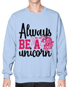 always be a unicorn 10# - unicorn- Sweatshirt - Crew