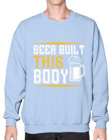 beer built this body 642# - beer- Sweatshirt - Crew