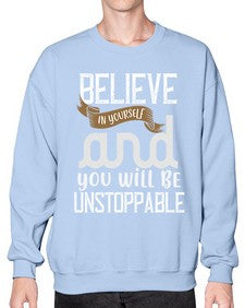 believe in yourself and you will be unstoppable 55# - cooking- Sweatshirt - Crew
