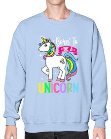 born to be a unicorn 72# - unicorn- Sweatshirt - Crew