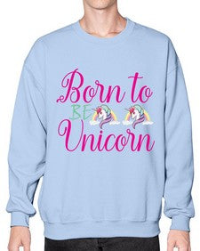born to be unicorn 73# - unicorn- Sweatshirt - Crew