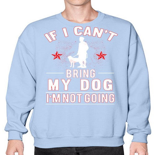 cant bring dog 69# - dogs- Sweatshirt - Crew