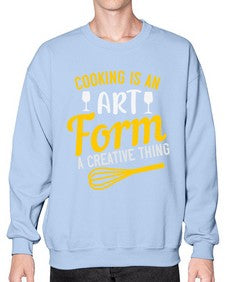cooking is an art form a creative thing 132# - cooking- Sweatshirt - Crew