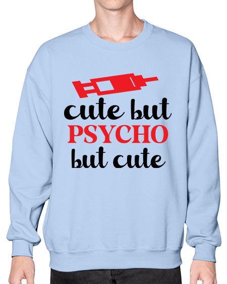 cute but psycho but cute 275# - general science- Sweatshirt - Crew