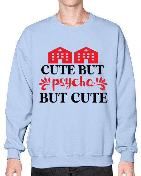 cute but psycho but cute 277# - general science- Sweatshirt - Crew
