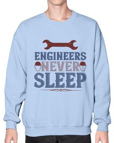 engineers never sleep Style 149# - engineer- Sweatshirt - Crew