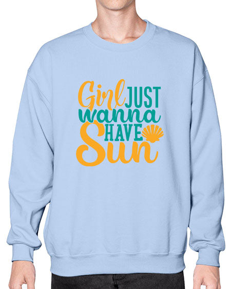 girls just wanna have sun Style 101# - summer- Sweatshirt - Crew