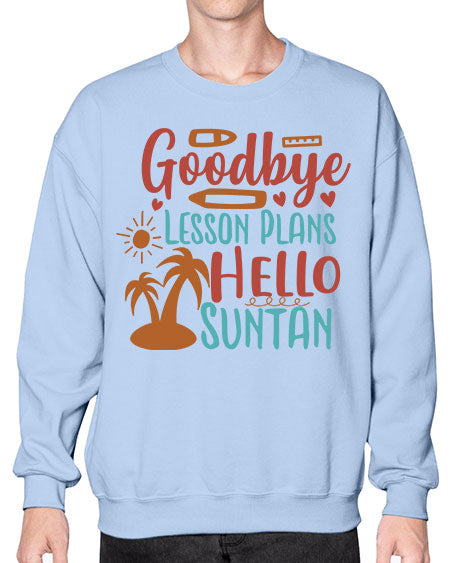 goodbye lesson plans hello summer 104# - summer- Sweatshirt - Crew