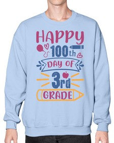 happy th day of third grade 254# - third grade- Sweatshirt - Crew