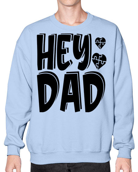 hey dad Style 15# - autism- Sweatshirt - Crew