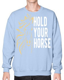 hold your horse Style 5# - horse- Sweatshirt - Crew