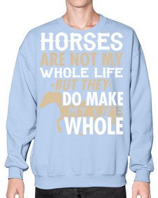 horses are not my whole life - horse- Sweatshirt - Crew