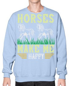 horses make me happy Style 40# - horse- Sweatshirt - Crew