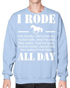 i rode my horse all day - horse- Sweatshirt - Crew