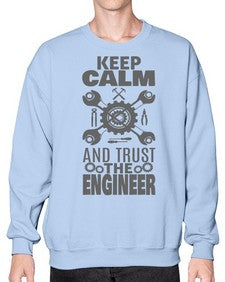 keep calm and trust the engineer 1023# - engineer- Sweatshirt - Crew