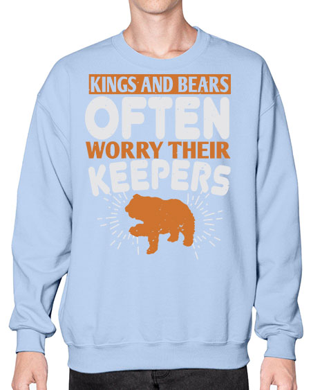 kings and bears often worry their keepers 165# - bears - animals- Sweatshirt - Crew