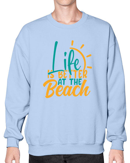 life is better at the beach Style 92# - summer- Sweatshirt - Crew