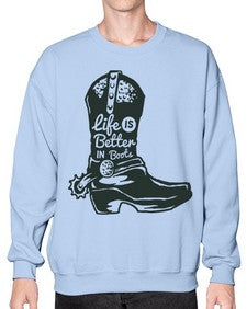 life is better in boots 730# - western- Sweatshirt - Crew