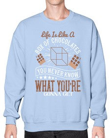 life is like a box of chocolates you never know what youre gonna get 315# - chocolate- Sweatshirt - Crew