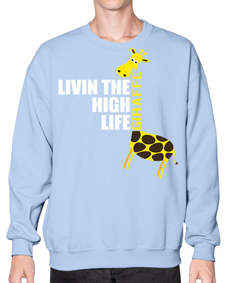 living the high life giraffe - giraffee- Sweatshirt - Crew