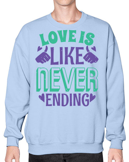 love is like never ending 32# - pi- Sweatshirt - Crew