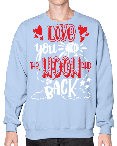 love you to the moon and back 4# - moon- Sweatshirt - Crew